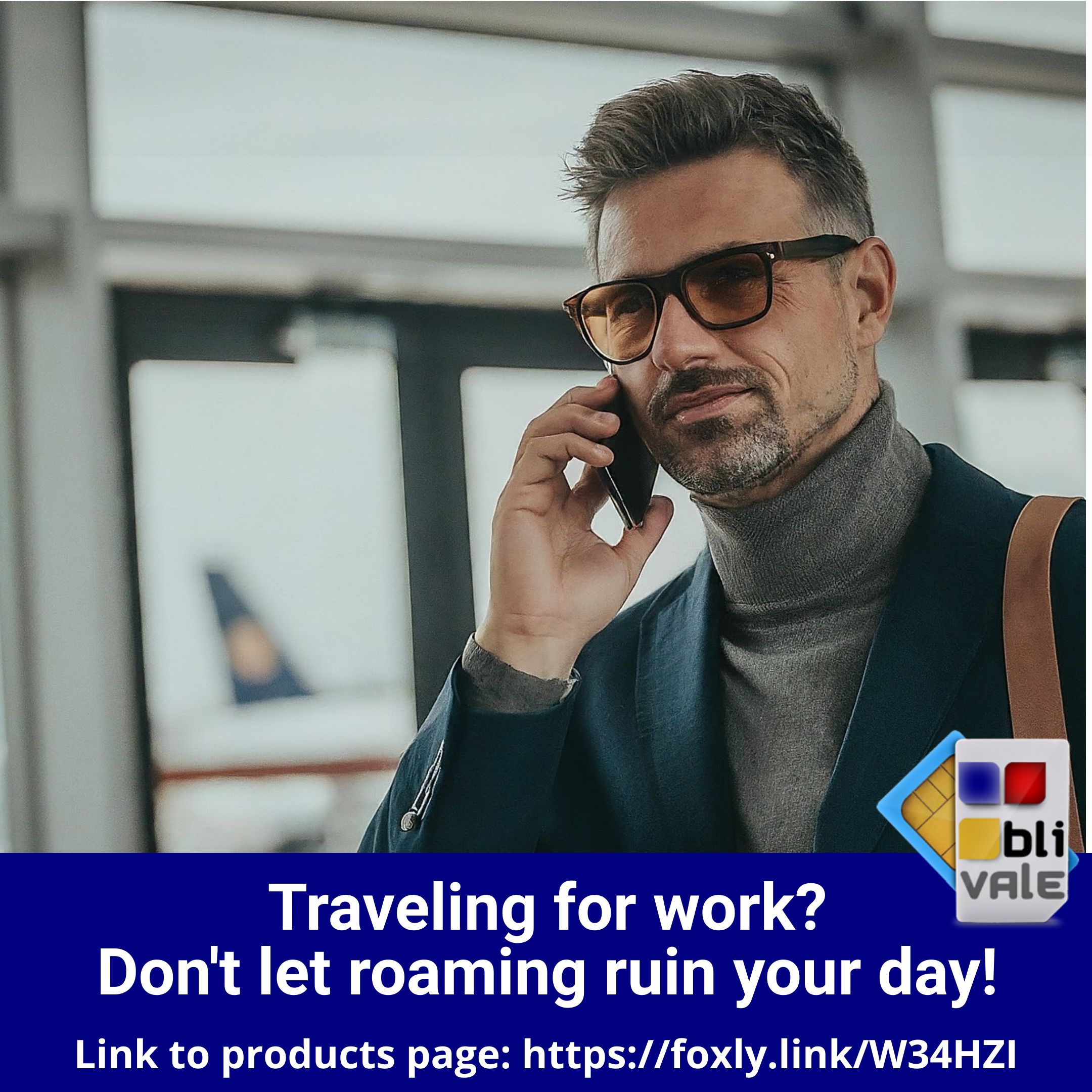 blivale_image_04_Traveling_for_work_1080x1080 Traveling for work? Don't let roaming ruin your day!