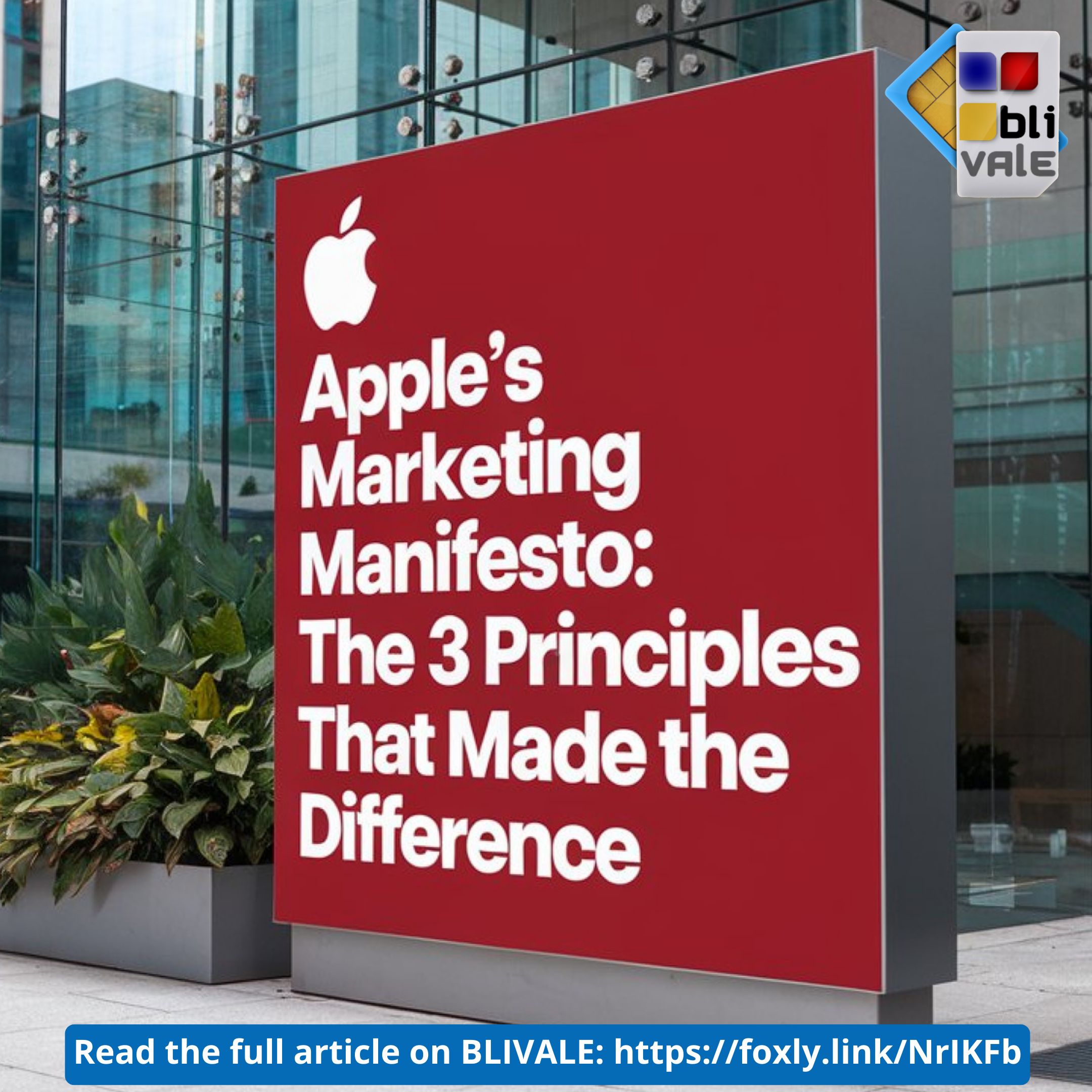 blivale_image_en_Apples_Marketing_Manifesto_800x800 Apple's Marketing Manifesto: The 3 Principles That Made the Difference