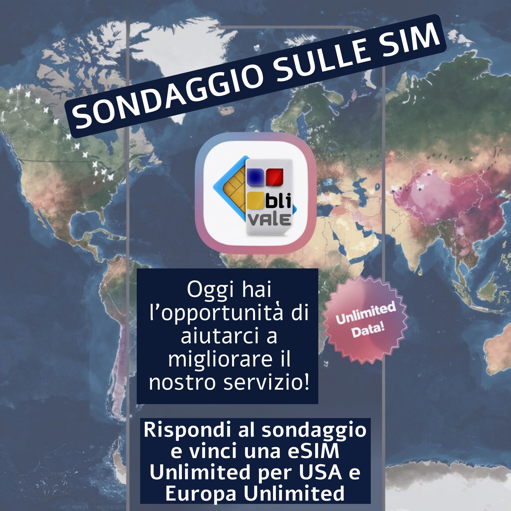blivale_image_it_Sondaggio_sulle_SIM Partecipa al nostro sondaggio e avrai la possibilità di vincere una eSIM Unlimited, utilizzabile in Europa e USA