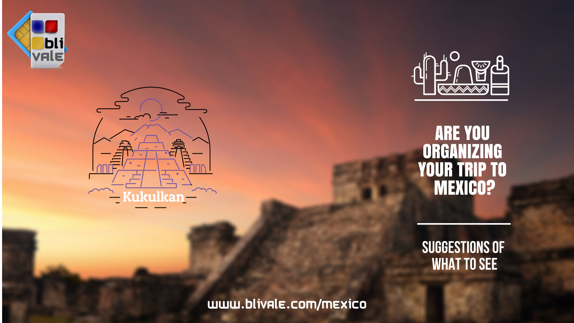 blivale_video_you_are_planning_your_trip_to_mexico_1920x1080 BLIVALE Blog: Guides and tips for worry-free travel - Results from #350