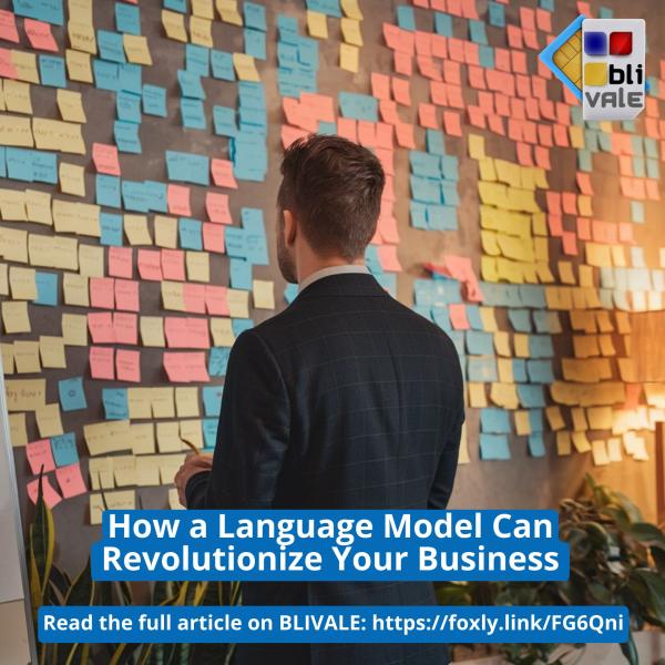 blivale_image_en_How_a_Language_Model_Can_Revolutionize_Your_Business_800x800_600x600 BLIVALE Gallery Images - Results from #18
